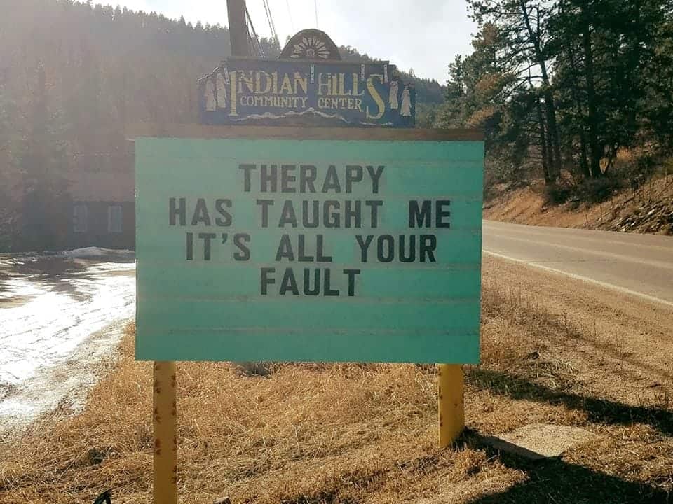 Therapy has taught me it's all your fault
