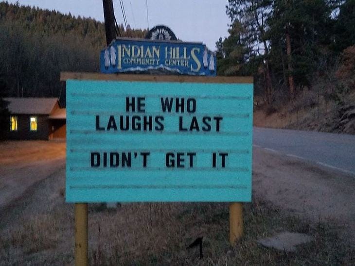 He who laughs last