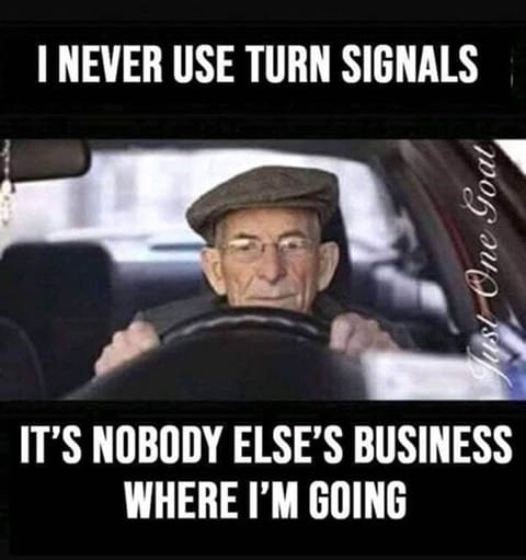 I never use turn signals